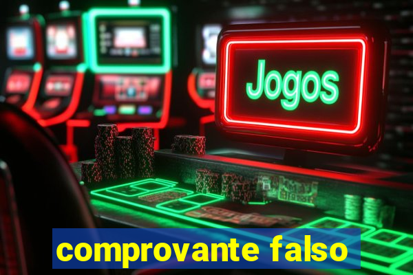 comprovante falso